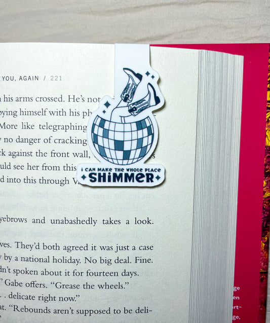 Make The Whole Place Shimmer Magnetic Bookmark